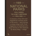 150 National Parks You Need to Visit Before You Die