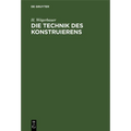 Die Technik des Konstruierens