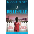 La Belle-fille: Un thriller psychologique complètement addictif et plein de rebondissements