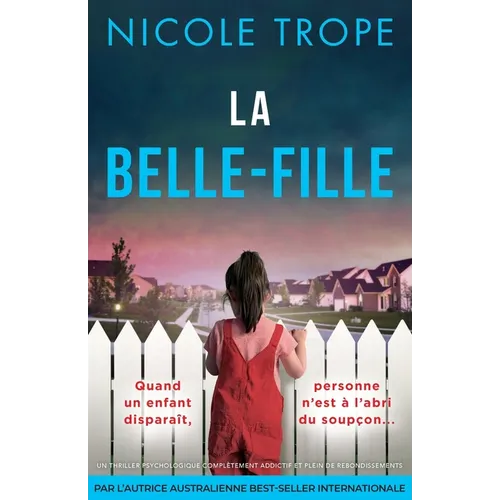 La Belle-fille: Un thriller psychologique complètement addictif et plein de rebondissements