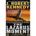 The Lazarus Moment: A Delta Force Unleashed Thriller Book #3