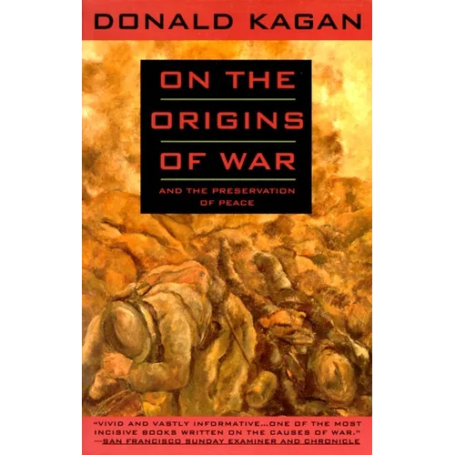 On the Origins of War: And the Preservation of Peace