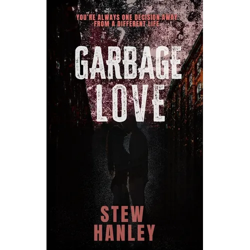 Garbage Love