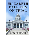 Elizabeth Daleiden on Trial