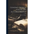 General George Crook His Autobiography
