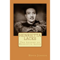 Henrietta Lacks: The Legend of Henrietta Lacks