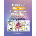 Biology in Comics: Anatomy and Physiology: Learn K-12 School Sciences