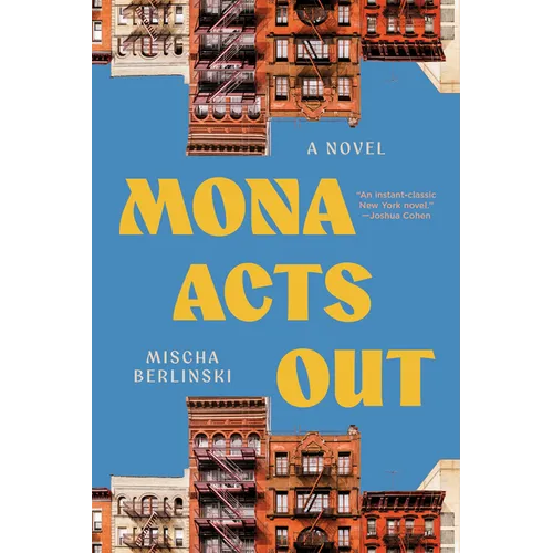 Mona Acts Out
