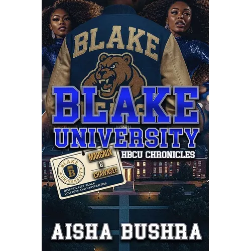 Blake University HBCU Chronicles: Margaux and Chawnsee