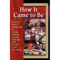 How It Came To Be