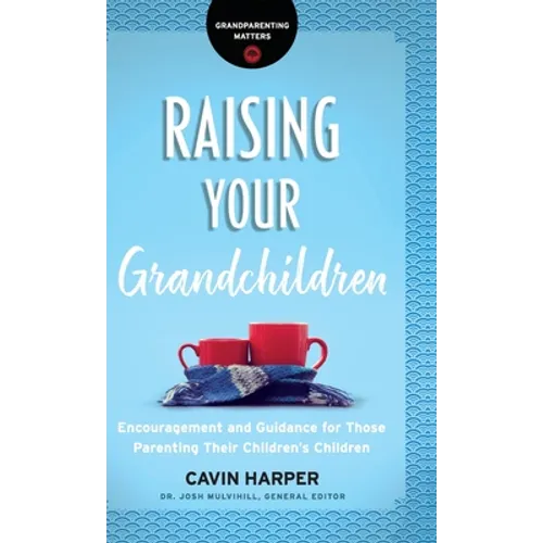 Raising Your Grandchildren