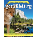 Discover Great National Parks: Yosemite: Kids' Guide to History, Wildlife, Great Sequoia, and Preservation