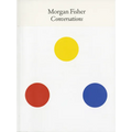 Morgan Fisher: Conversations