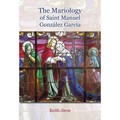 The Mariology of Saint Manuel Gonz疝ez Garc?