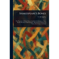 Shakespeare's Bones