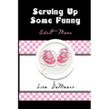 Serving Up Some Funny