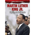 Martin Luther King Jr.: Fighting for Civil Rights