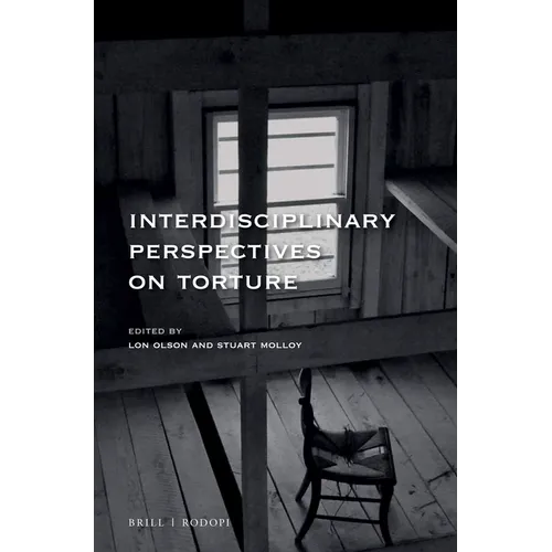 Interdisciplinary Perspectives on Torture