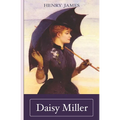 Henry James: Daisy Miller
