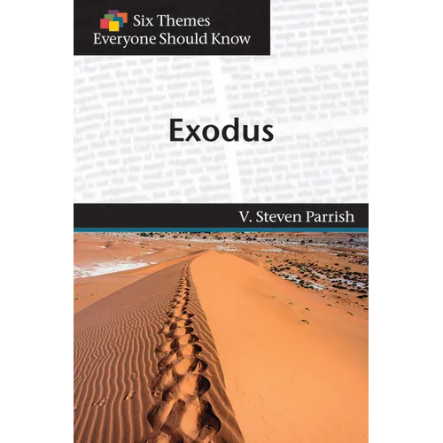 Exodus (Six Themes Everyone Should Know series)