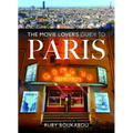 The Movie Lover's Guide to Paris