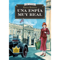 Una Espía Muy Real / A Very Real Spy: Misterios de Una Espía Real / Mysteries of a Real Spy Volume 1