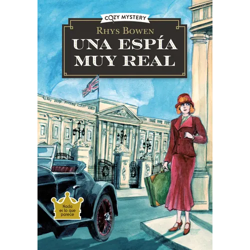 Una Espía Muy Real / A Very Real Spy: Misterios de Una Espía Real / Mysteries of a Real Spy Volume 1
