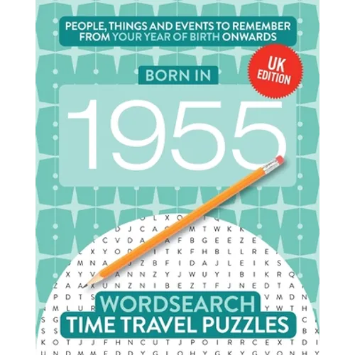 Born in 1955: Your Life in Wordsearch Puzzles