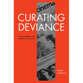 Curating Deviance: Programming the Queer Film Canon