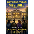 United Middle School Mysteries Book 17