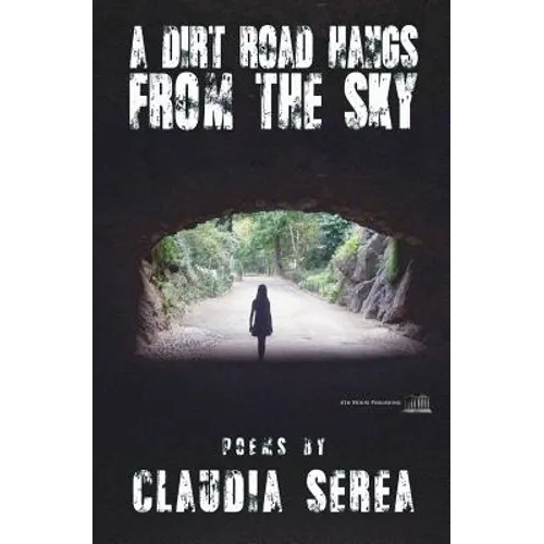 A Dirt Road Hangs from the Sky - Paperback