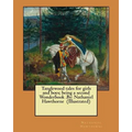 Tanglewood tales for girls and boys; being a second Wonderbook .By: Nathaniel Hawthorne (Illustrated)