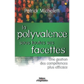 La polyvalence sous toutes ses facettes: Une gestion des compétences plus efficace