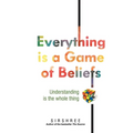 Everything is a Game of Beliefs - Understanding is the whole thing