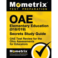 Oae Elementary Education (018/019) Secrets Study Guide: Oae Test Review for the Ohio Assessments for Educators