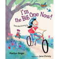 I'm the Big One Now!: Poems about Growing Up