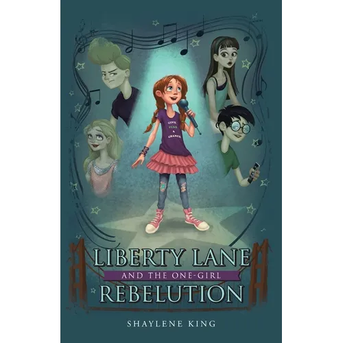 Liberty Lane and the One-Girl Rebelution