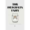 The Horchata Fairy And Other Bilingual Spanish-English Stories for Young Language Learners