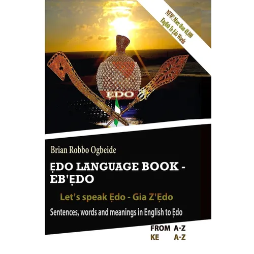 Ẹdo Language Book - Eb'Ẹdo: Sentences, words and meanings in English to Ẹdo