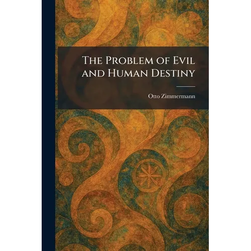 The Problem of Evil and Human Destiny