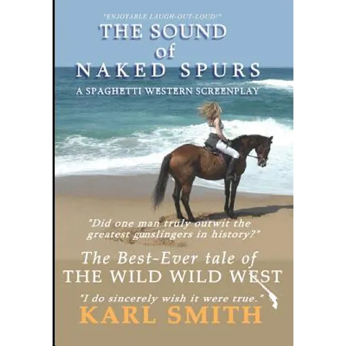 The Sound of Naked Spurs: A Spaghetti Western Screenplay