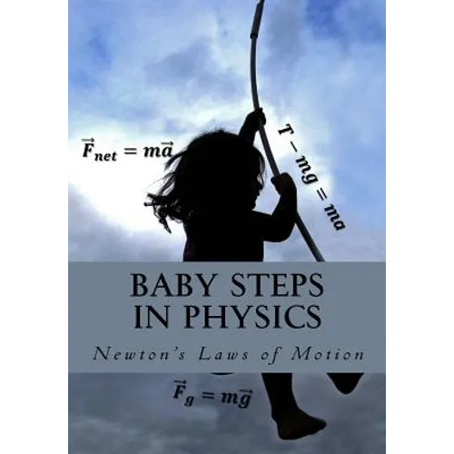 Baby Steps in Physics: Newton's Laws of Motion