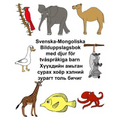 Svenska-Mongoliska Bilduppslagsbok med djur för tvåspråkiga barn
