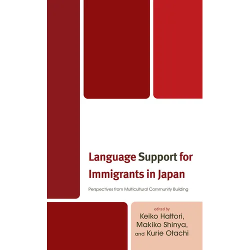 Language Support for Immigrants in Japan: Perspectives from Multicultural Community Building