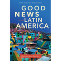 Good News from Latin America: Reflections in Honor of John Stott