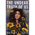 The Undead Truth of Us