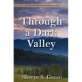 Through a Dark Valley