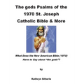 The gods Psalms of the 1970 St. Joseph Catholic Bible & More