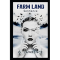 Farm Land: Sentience