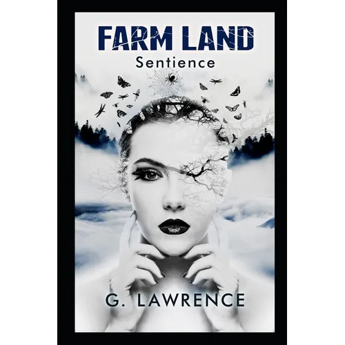 Farm Land: Sentience